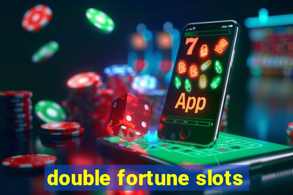 double fortune slots